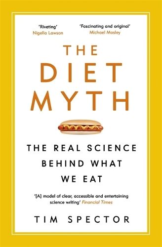 Diet Myth - The Real Science Behind What We Eat