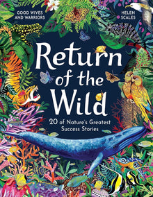 Return of the Wild: 20 of Nature's Greatest Success Stories