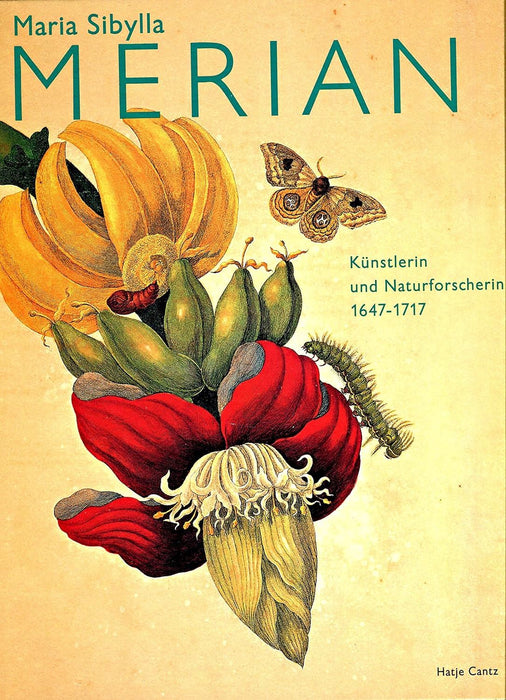 Maria Sibylla Merian (German Edition): K�nstlerin und Naturforscherin 1647-1717