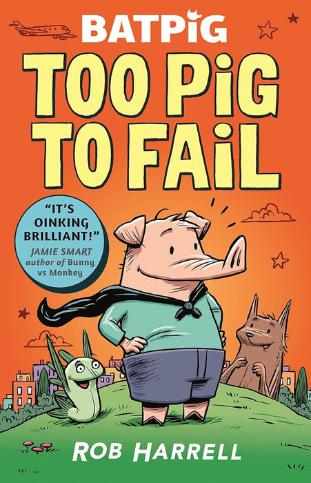 Batpig: Too Pig to Fail