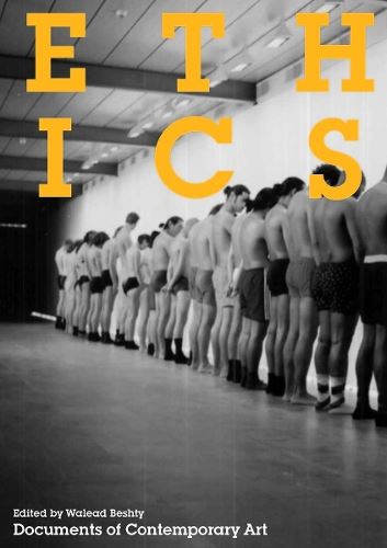 Ethics: (Documents of Contemporary Art)