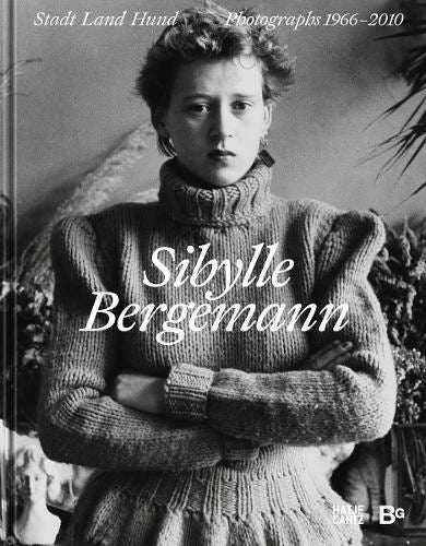 Sibylle Bergemann (Bilingual edition): Town and Country and Dogs. Photographs 1966–2010