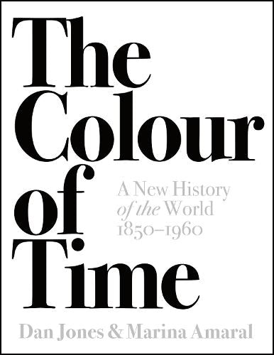 Colour of Time: A New History