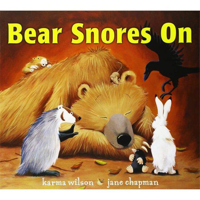 Bear's Comforting Stories: Bear Feels Scared, Bear Says Thanks, and Bear Snores On - Heartwarming Lessons of Courage and Gratitude by Karma Wilson