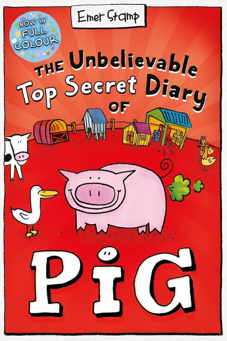 The Unbelievable Top Secret Diary of Pig: Colour Edition: 1