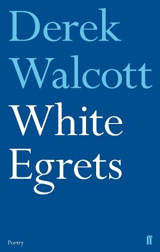 Walcott: White Egrets