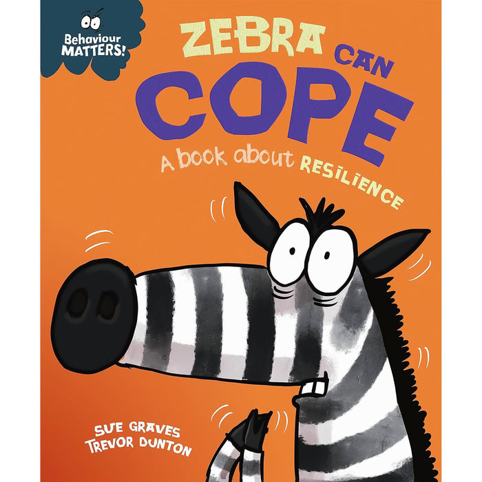 Behaviour Matters Set: Facing Fears, Building Resilience, and Boosting Confidence – A Three-Book Collection to Empower Children