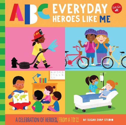 ABC for Me: ABC Everyday Heroes Like Me: A celebration of heroes, from A to Z! (10)