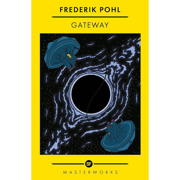 SF Masterworks Collection: Space Warfare, Time Dilation & Human Survival in Gateway by Frederik Pohl & The Forever War by Joe Haldeman (2-Book Set)