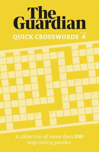 The Guardian Quick Crosswords 4: A collection of more than 200 engrossing puzzles (Guardian Puzzle Books)