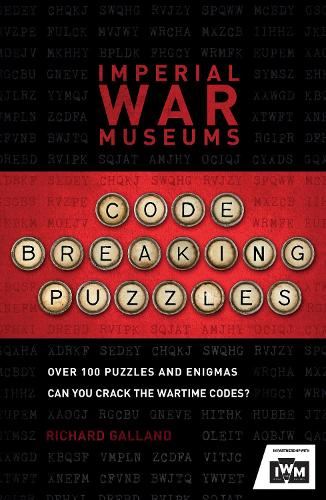 The Imperial War Museums Code-Breaking Puzzles: Can you crack the wartime codes? (Puzzle Books)