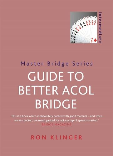 Guide To Better Acol Bridge (MASTER BRIDGE)