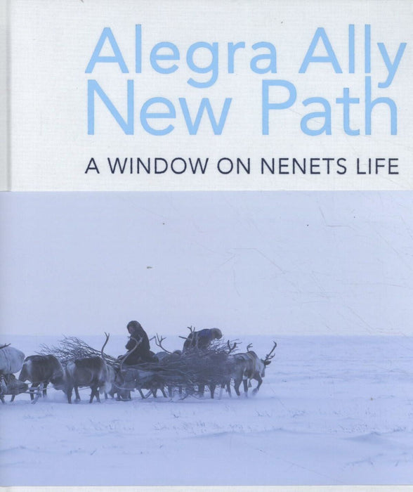New Path: A window on Nenet life