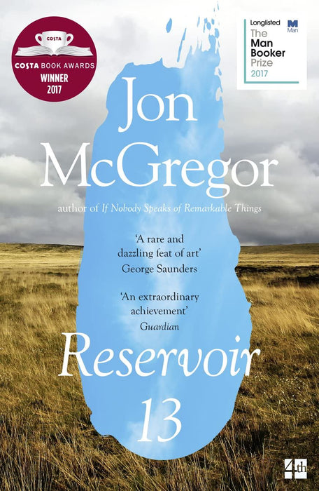 Reservoir 13: Winner of The 2017 Costa Novel Award