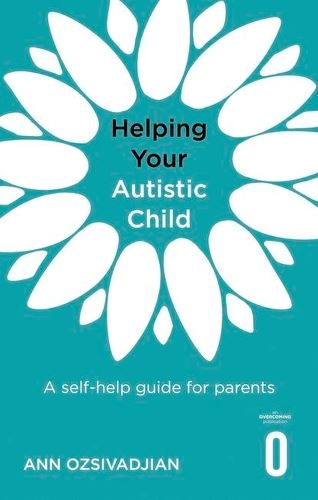 Helping Your Autistic Child: A self-help guide for parents (Helping Your Child)
