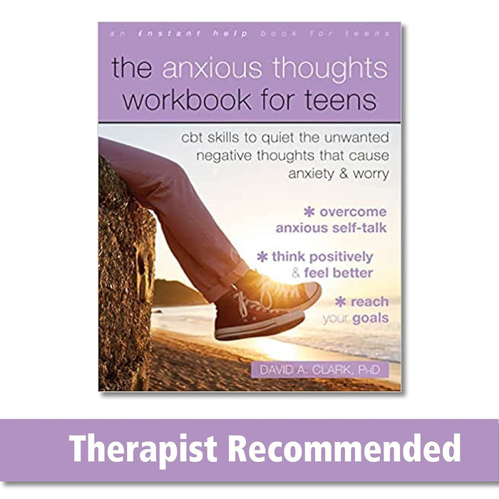 The Anxious Thoughts Workbook for Teens