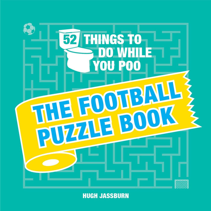 52 Things to Do While You Poo Collection: A Hilarious Series of Puzzles, Trivia, and Fun Activities for Bathroom Breaks