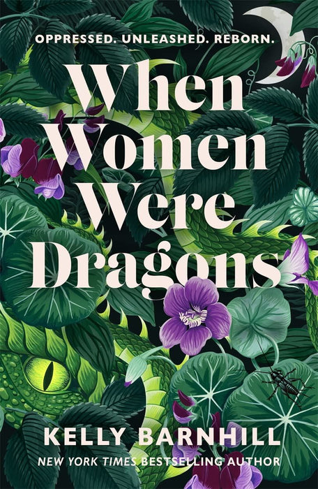 When Women Were Dragons: an enduring, feminist novel from New York Times bestselling author