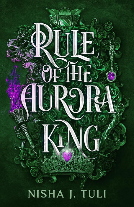 Rule of the Aurora King: the seductive enemies to lovers fantasy romance (Artefacts of Ouranos)