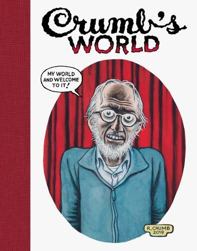 Crumb's World: by R. Crumb and Robert Storr