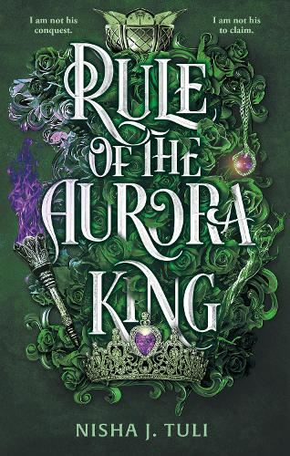 Rule of the Aurora King: the seductive enemies to lovers fantasy romance (Artefacts of Ouranos)