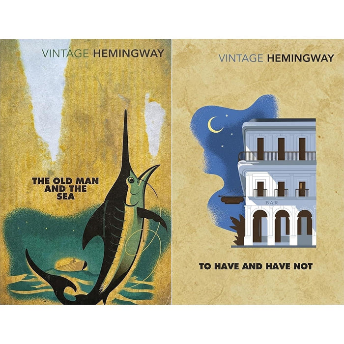 Ernest Hemingway Collection: The Old Man and the Sea & To Have and Have Not