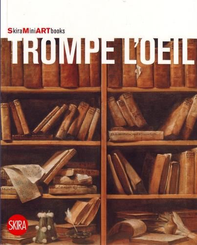 Trompe-L'oeil: (Skira Mini Art Books) (E)