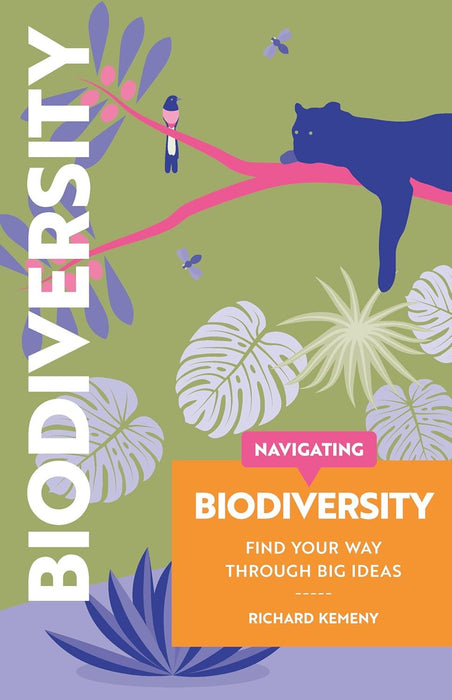 Navigating Biodiversity: Find Your Way Through Big Ideas