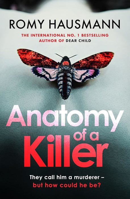 Anatomy of a Killer: an unputdownable thriller full of twists and turns, from the author of DEAR CHILD