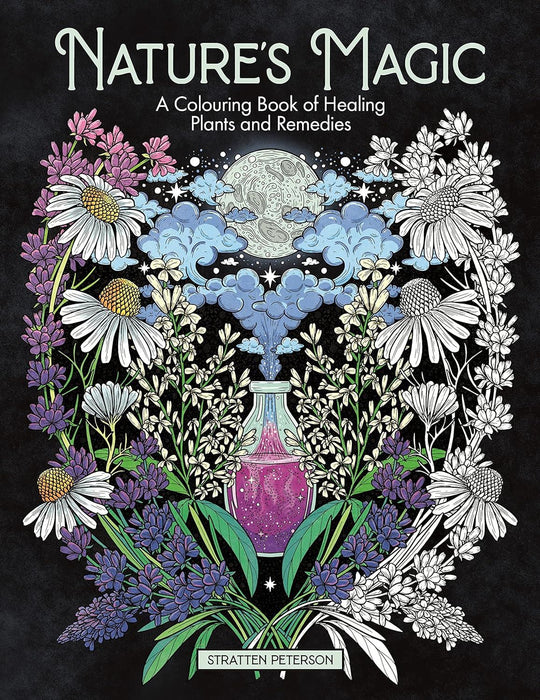 Nature’s Magic: A Colouring Book of Healing Plants and Remedies