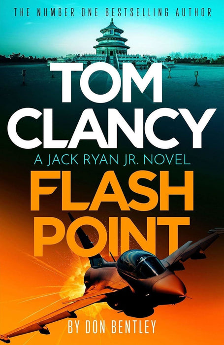 Tom Clancy Flash Point: The high-octane mega-thriller that will have you hooked! (Jack Ryan, Jr.)