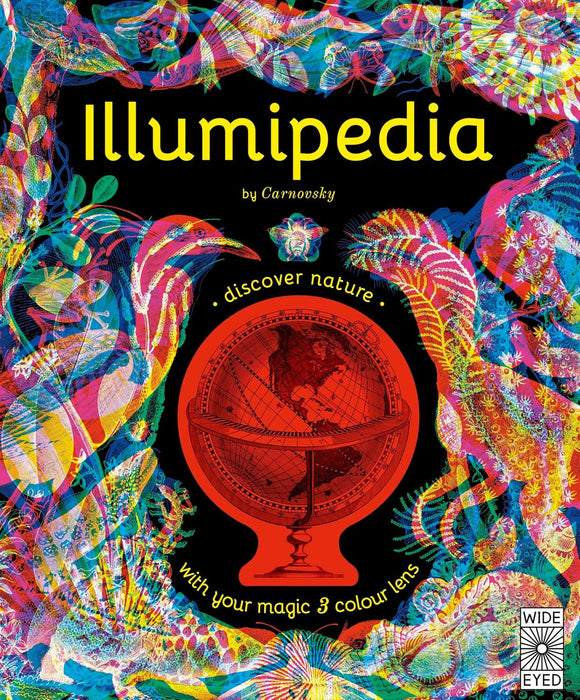 Illumipedia: Wonder at Dinosaurs, Animals, Oceans and Minibeasts with your Magic Three-Colour Lens (Illumi: See 3 Images in 1)