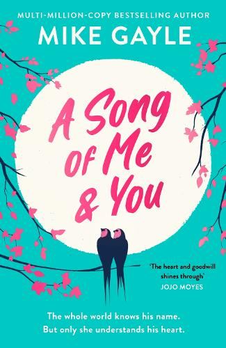 A Song of Me and You: a heartfelt and romantic novel of first love and second chances, picked for the Richard & Judy Book Club