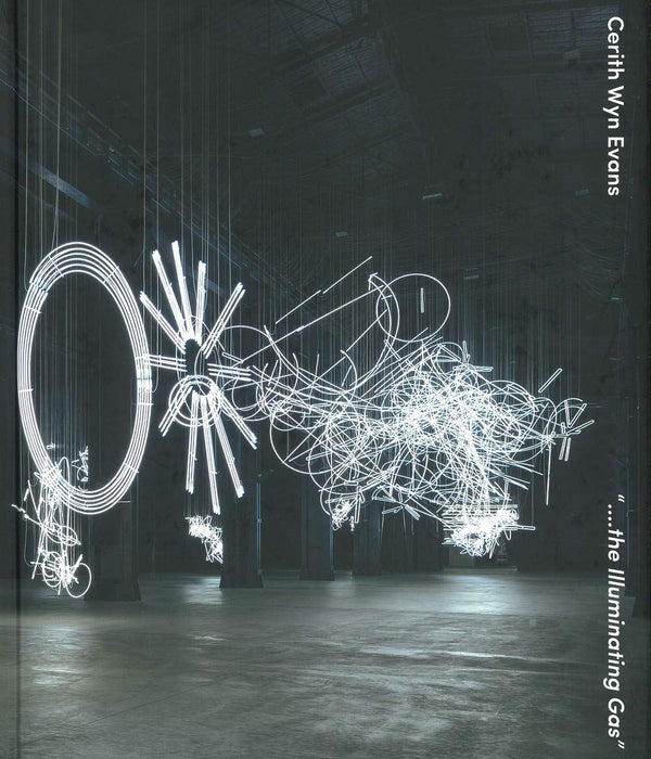 Cerith Wyn Evans: “....the Illuminating Gas”