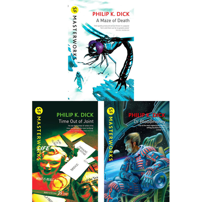 Philip K. Dick SF Masterworks Collection – Thought-Provoking Dystopias & Mind-Bending Realities in A Maze of Death, Time Out of Joint & Dr. Bloodmoney (3-Book Set)