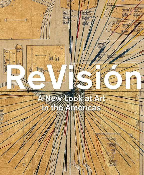 ReVisi�n: A New Look at Art in the Americas