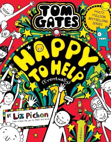 Tom Gates: Happy to Help (eventually) the brand-new, packed-with-pictures, bestseller!: 20