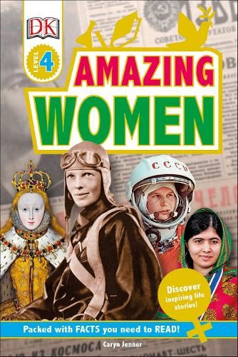 DK Reader Level 4: Amazing Women