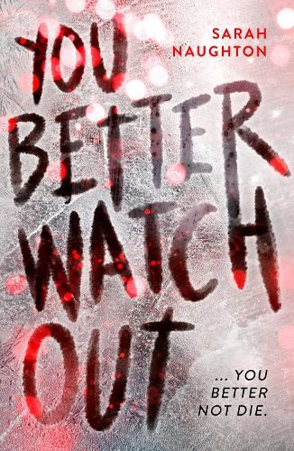 You Better Watch Out: You better not die! An explosive new thriller, perfect for TikTok