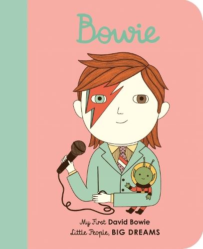 David Bowie: My First David Bowie [BOARD BOOK] (26) (Little People, BIG DREAMS)