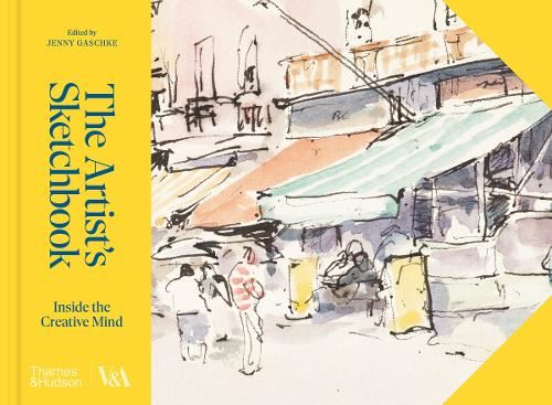 The Artist's Sketchbook (Victoria and Albert Museum): Inside the Creative Mind (V&a Museum)