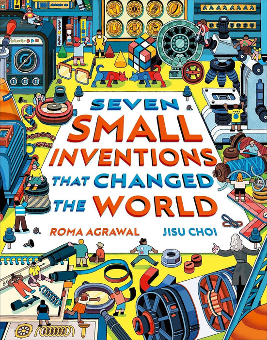 Seven Small Inventions that Changed the World