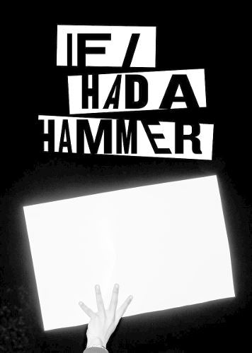 If I Had A Hammer