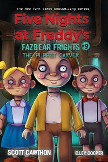 Five Nights at Freddy's: Fazbears 9- The Puppet Carver