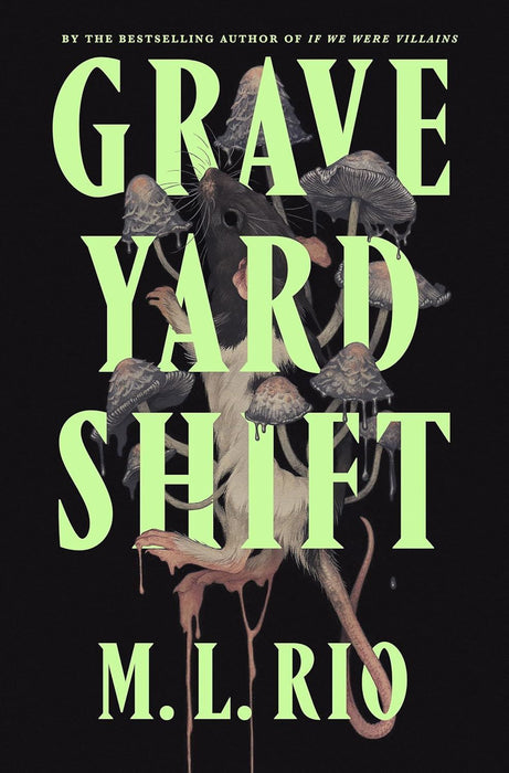 Graveyard Shift: the highly anticipated new book by the author of the BookTok sensation If We Were Villains