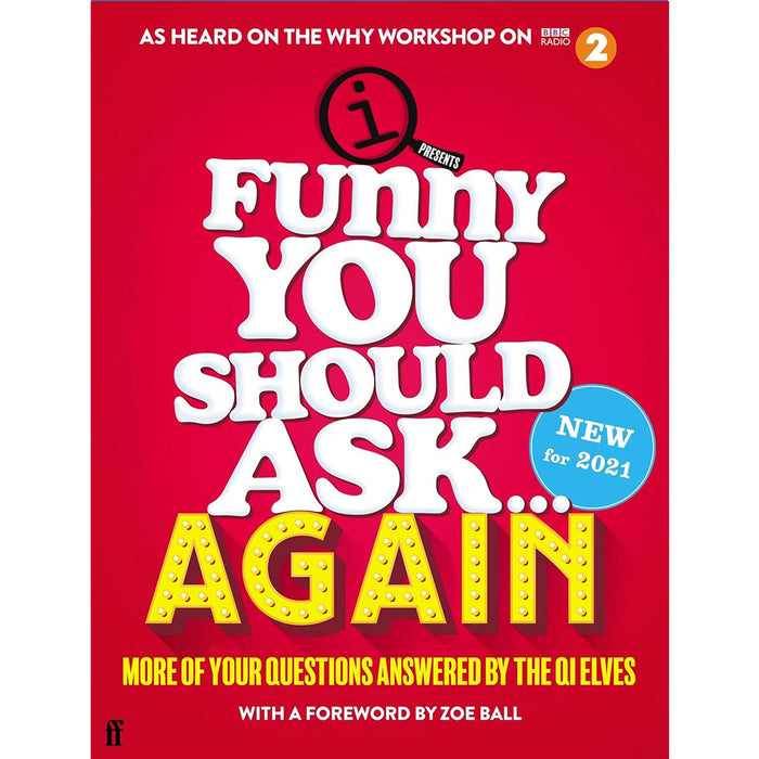 Funny You Should Ask Collection by the QI Elves: 4,000 Fascinating Facts and Answers to Curious Questions in Two Volumes