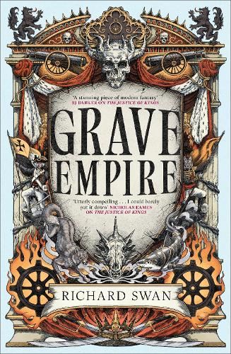 Grave Empire: an explosive epic fantasy of gunpowder, arcane powers and dark prophecy (Book One of The Great Silence)