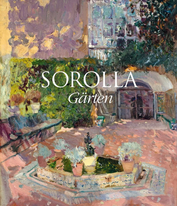 Sorolla: G�rten (German Edition)