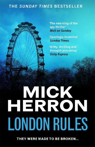 London Rules: The bestselling thrillers that inspired the hit Apple TV+ show Slow Horses (Slough House Thriller 5)