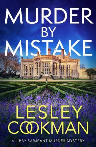 Murder by Mistake: A totally addictive cosy mystery (A Libby Sarjeant Murder Mystery Series)